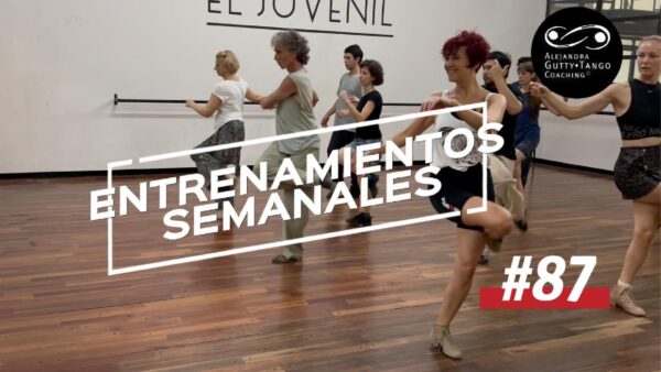 Weekly Tango Training #87