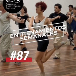Weekly Tango Training #87